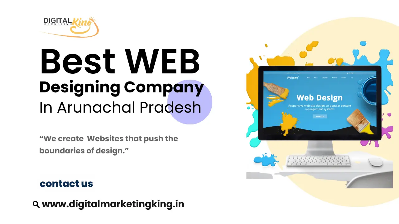 Best Website Designing Company in Arunachal Pradesh