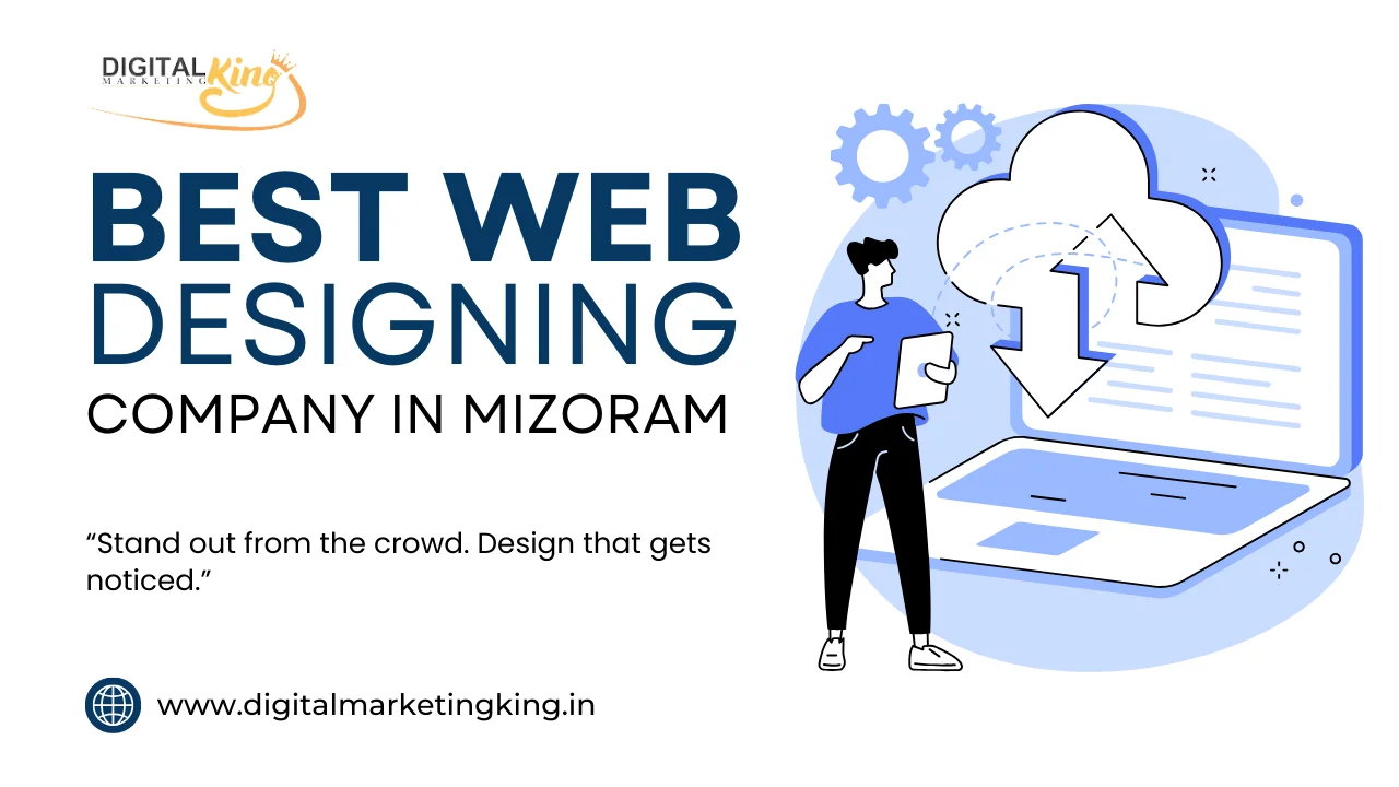 Best Website Designing Company in Mizoram