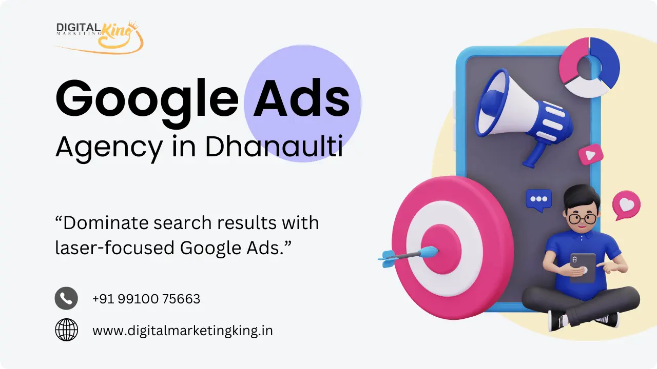 Best Google Ads Agency in Dhanaulti