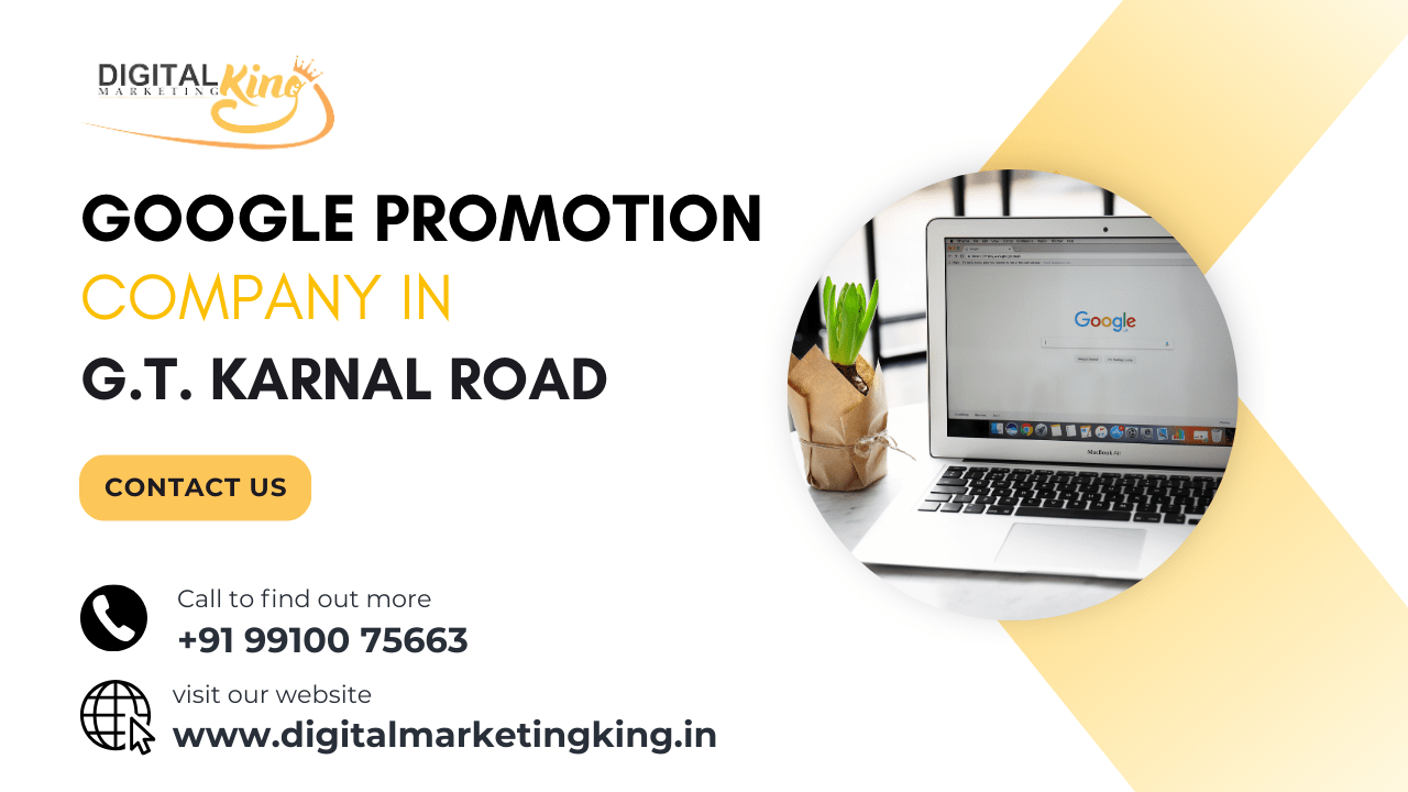 Google Promotion Company in G.T. Karnal Road