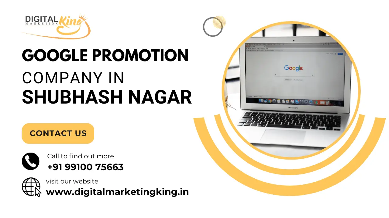 Google Promotion Company in Shubhash Nagar