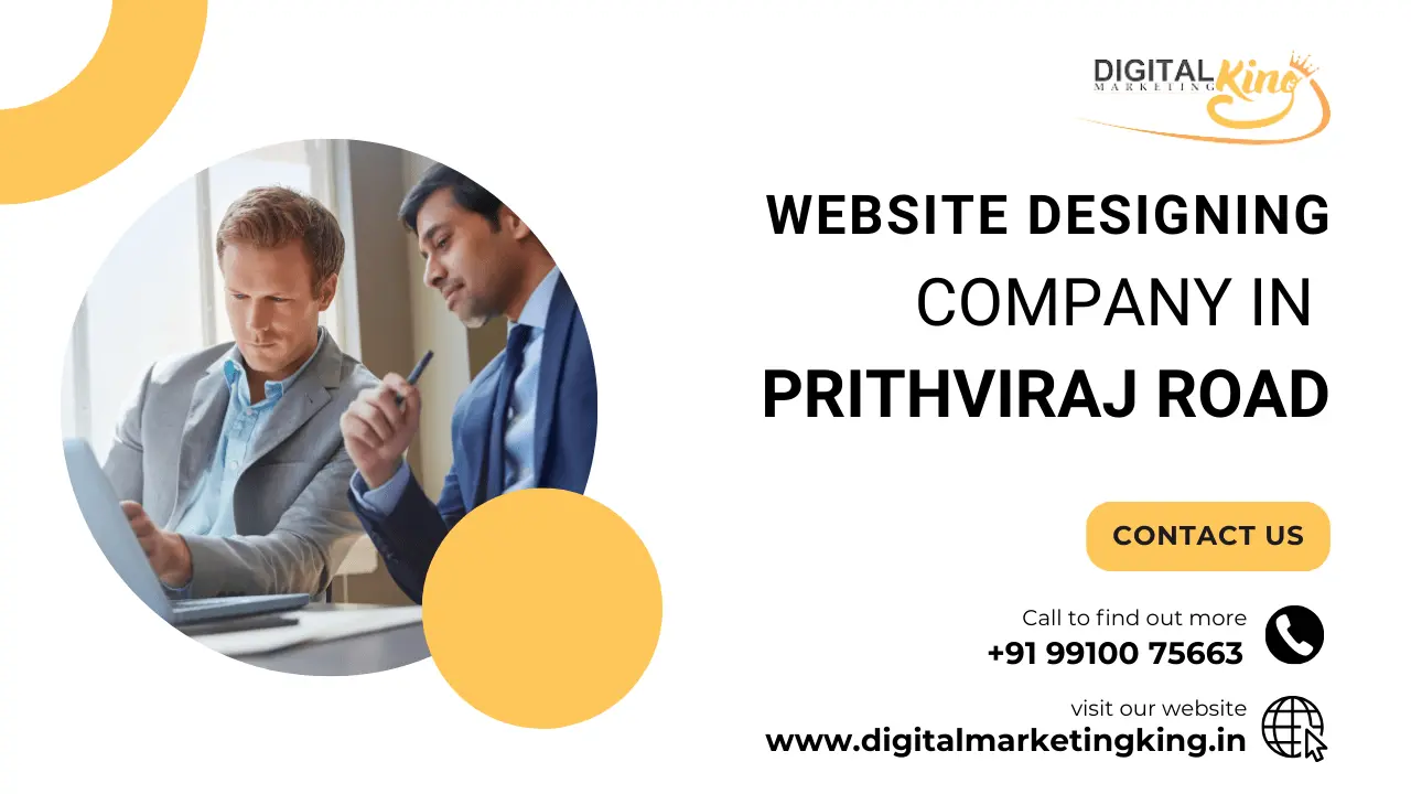 Website Designing Company in Prithviraj Road