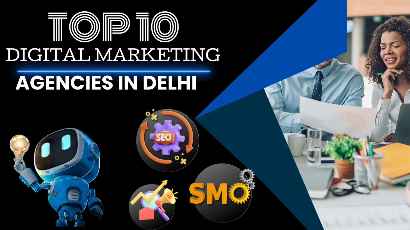 Top 10 Best Digital Marketing Agency in Delhi